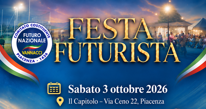 Locandina Festa Futurista, sabato 3 ottobre 2026, Il Capitolo, Via Ceno 22, Piacenza
